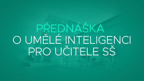 Učitelé ze středních škol objevili možnosti využití AI ve výuce