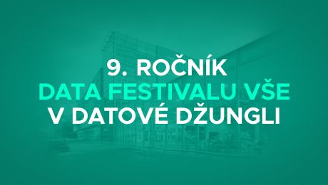 9. ročník Data Festivalu VŠE zavede návštěvníky opět do Datové džungle