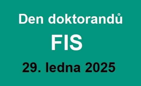 Den doktorandů FIS – 29. ledna